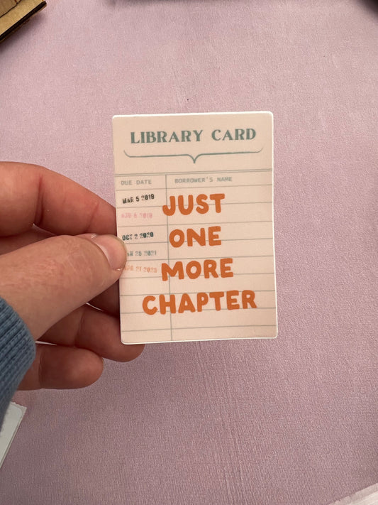 Just One More Chapter Vinyl Sticker