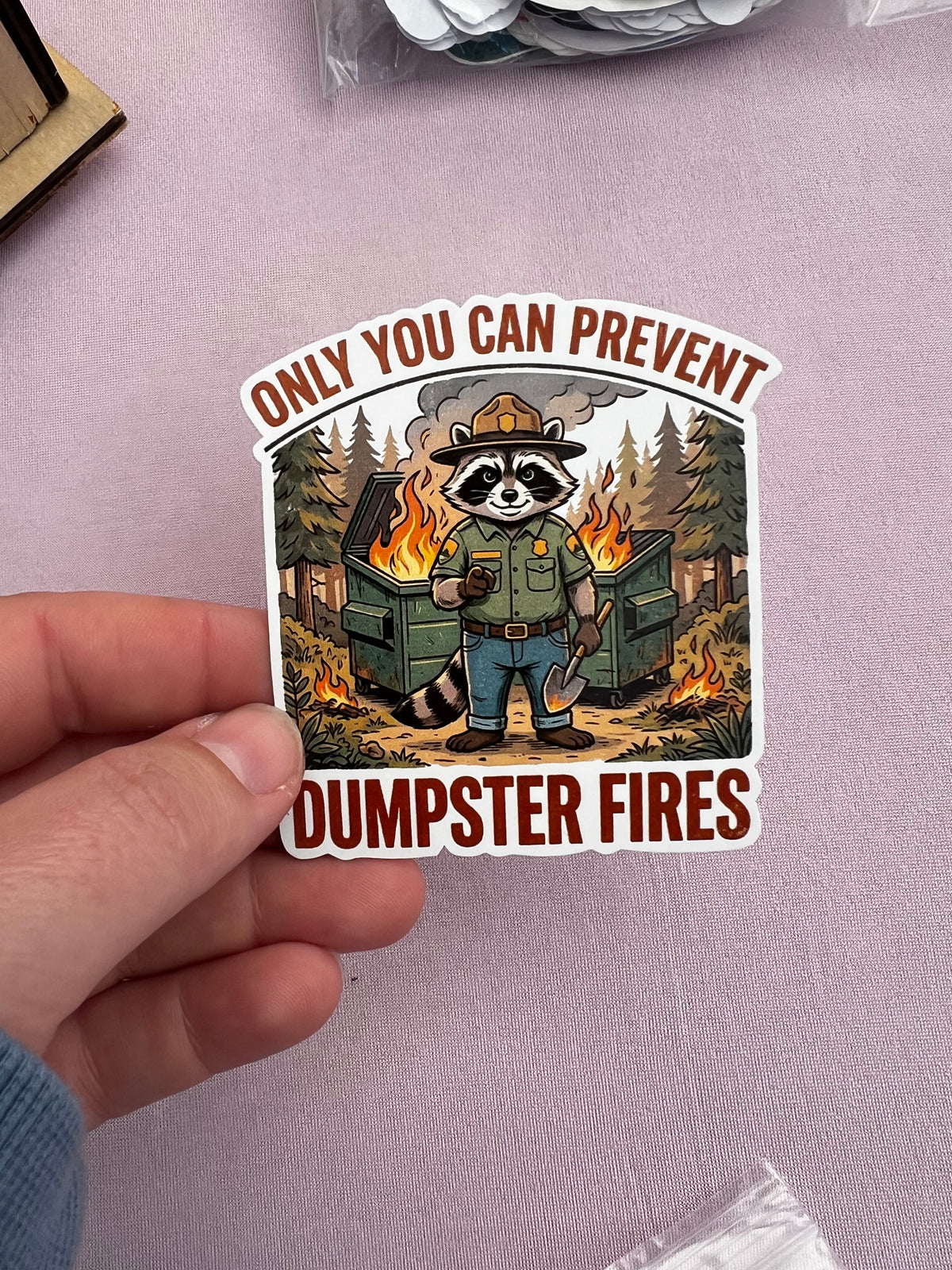 Prevent Dumpster Fires Vinyl Sticker