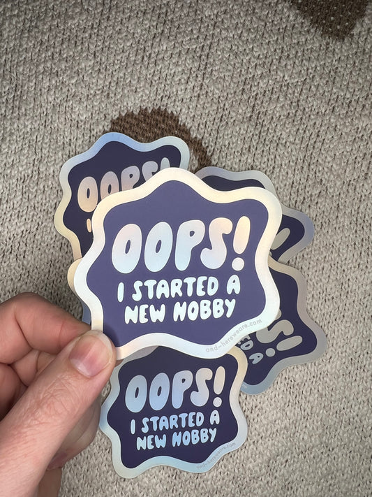 Oops New Hobby Vinyl Sticker